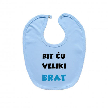 Podbradak Bit ću veliki brat